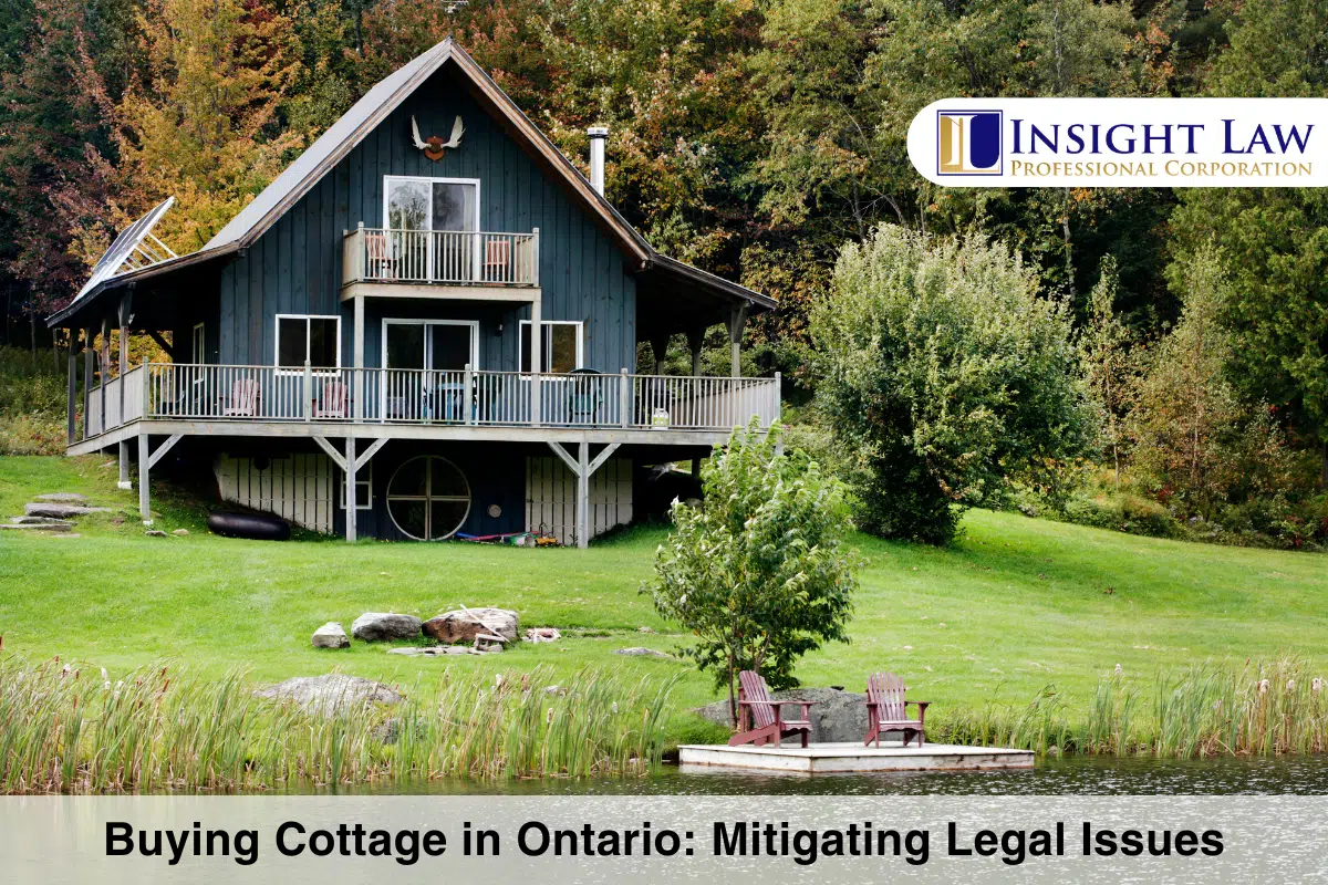 Buying Cottage in Ontario Mitigating Legal Issues