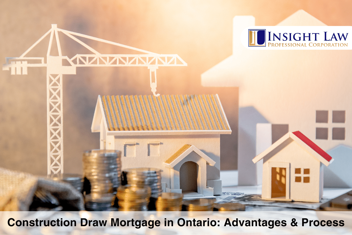 Construction Draw Mortgage in Ontario Advantages & Process