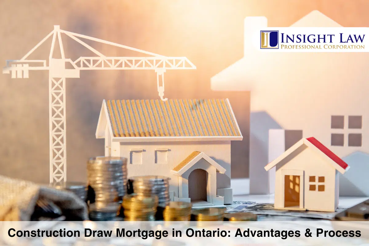 Construction Draw Mortgage in Ontario Advantages & Process