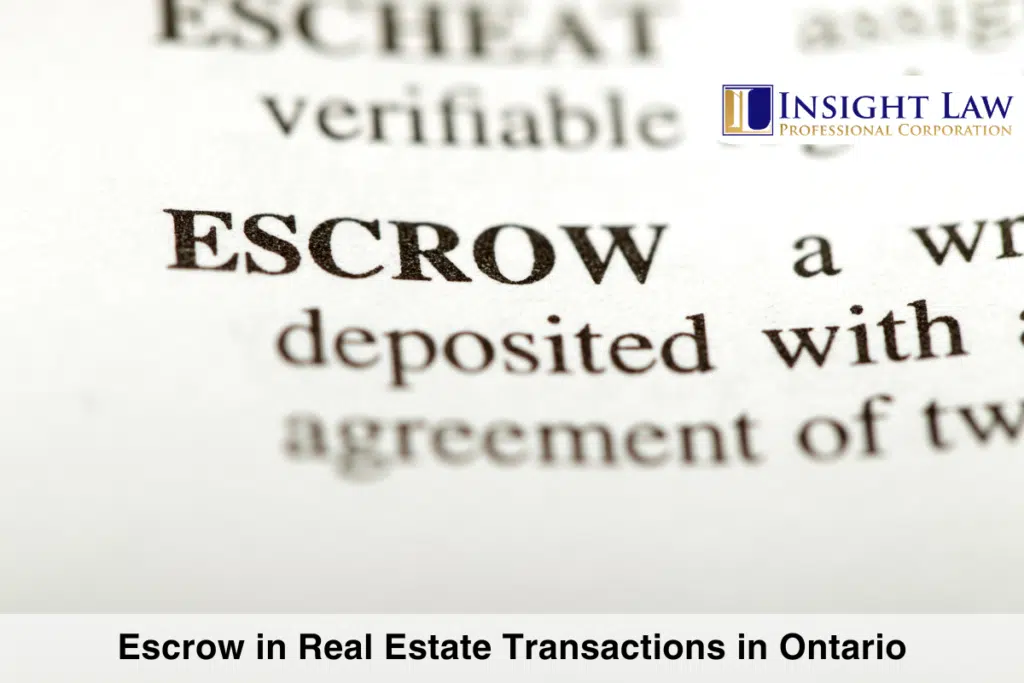 Escrow in Real Estate Transactions in Ontario