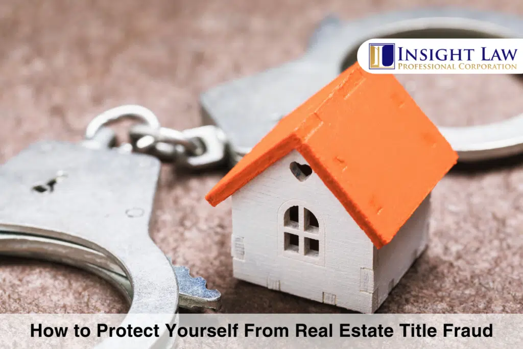 How to Protect Yourself From Real Estate Title Fraud