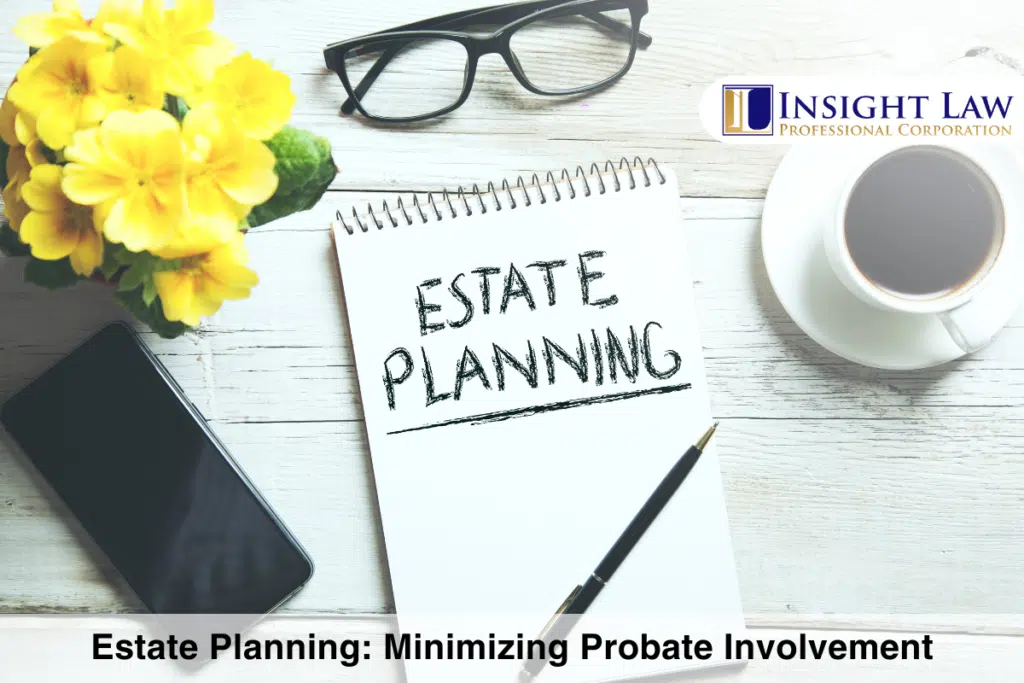 Estate Planning Minimizing Probate Involvement