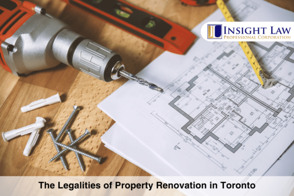 The Legalities of Property Renovation in Toronto